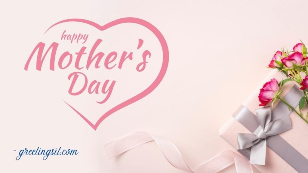 Happy mothers day quotes greetingsit