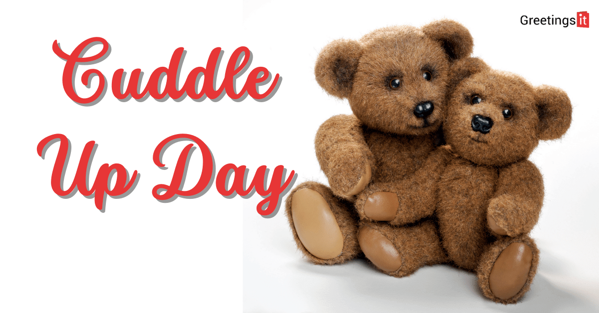 Cuddle Up Day Wishes greetings card