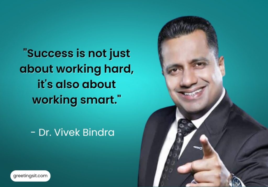 Dr Vivek Bindra Motivational Quotes Success is not just about working hard