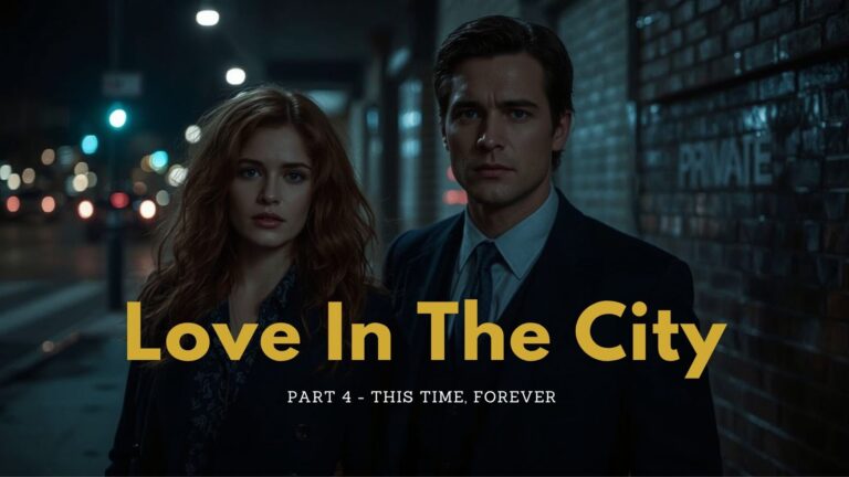 Love In The City Part 4 Romantic Love Story